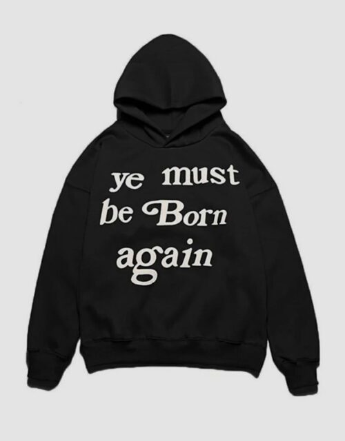 Ye Must Be Born Again Hoodie