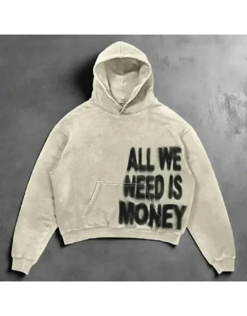 All We Need Is Money Pullover Hoodie