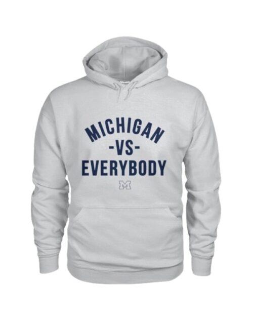 Michigan Vs Everybody Hoodie